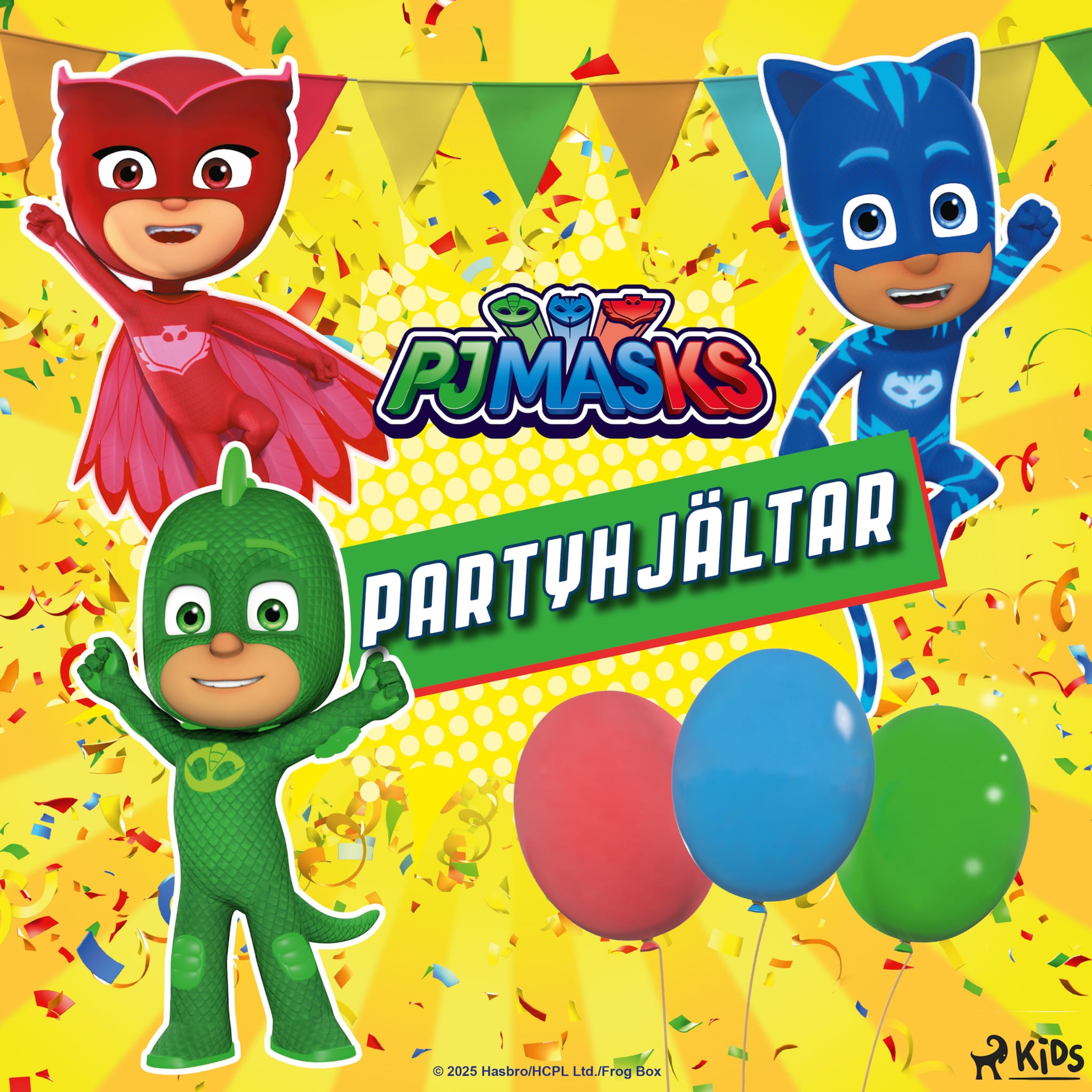 Pyjamashjältarna – Partyhjältar