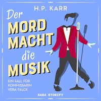Der Mord macht die Musik – Ein Fall für Kommissarin Vera Falck