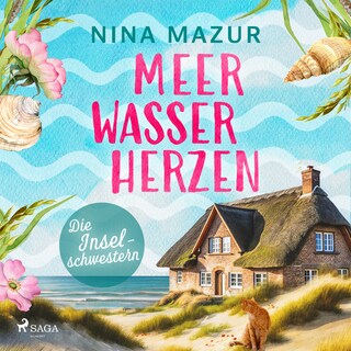 Die Inselschwestern - Meerwasserherzen als Hörbuch