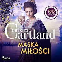 Maska miłości – Ponadczasowe historie miłosne Barbary Cartland