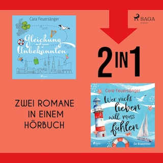 Gleichung mit zwei Unbekannten & Wer nicht lieben will, muss fühlen als Hörbuch