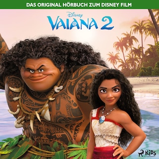 Vaiana 2 Das Original Hörbuch zum Disney Film als Hörbuch
