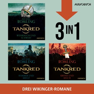 Tankred - Weihrauch und Schwert, Hammer und Kreuz & Krone und Kelch als Hörbuch