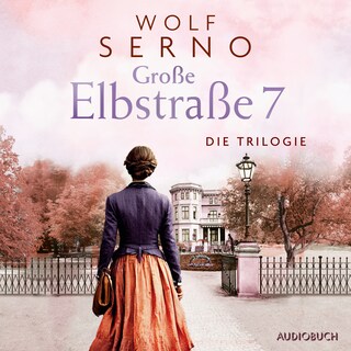 Große Elbstraße 7 - Die Trilogie als Hörbuch