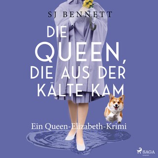 Die Queen, die aus der Kälte kam als Hörbuch