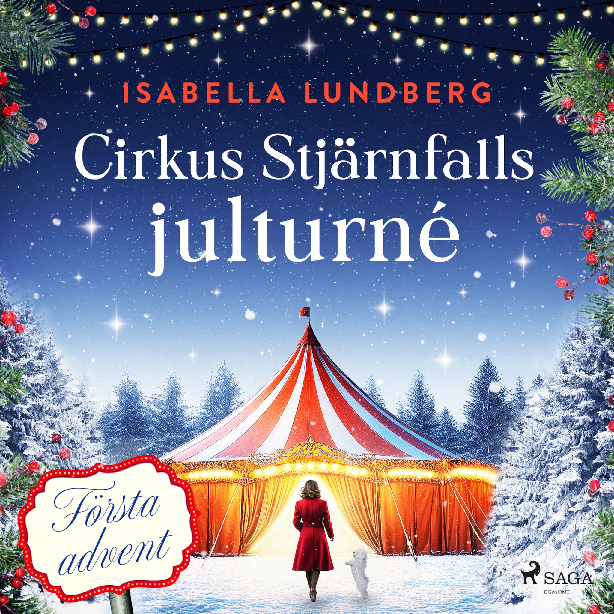 Cirkus Stjärnfalls julturné: Första advent