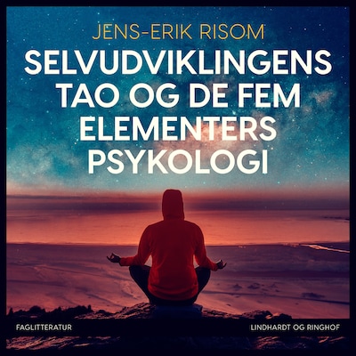 Selvudviklingens Tao og de fem elementers psykologi