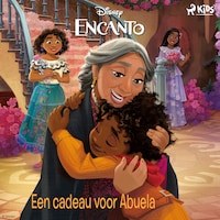 Encanto - Een cadeau voor Abuela
