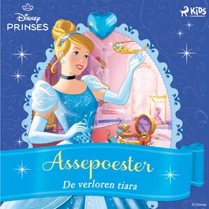 Assepoester - De verloren tiara - luisterboek