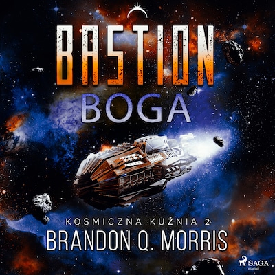 Kosmiczna kuźnia 2: Bastion Boga