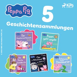 Peppa Wutz - Fünf Geschichtensammlungen als Hörbuch