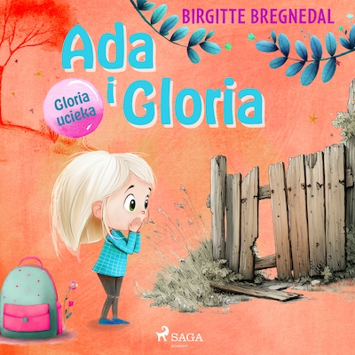 Ada i Gloria 2: Gloria ucieka