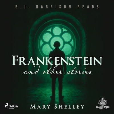 Frankenstein and Other Stories
