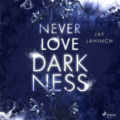 Cover von Never love Darkness