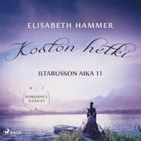 Koston hetki – Iltaruskon aika 11