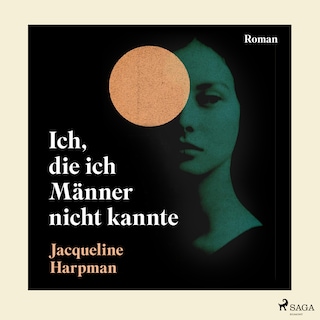 Ich, die ich Männer nicht kannte als Hörbuch