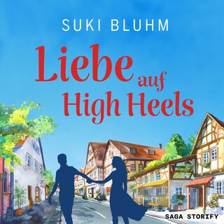 Liebe auf High Heels (Willkommen in Engeltal 1) als Hörbuch