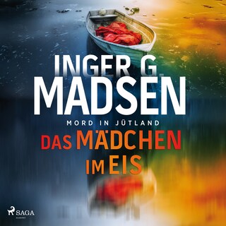 Mord in Jütland: Das Mädchen im Eis als Hörbuch