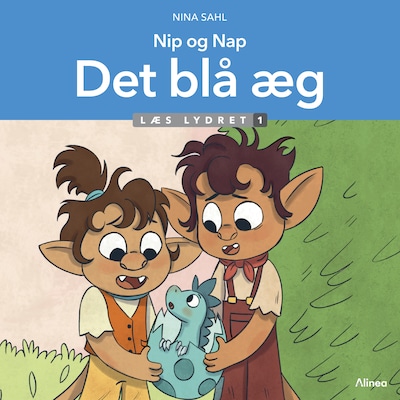 Nip og Nap, Det blå æg, Læs lydret 1