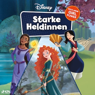 Disney. Starke Heldinnen - Noch mehr Girl Power als Hörbuch