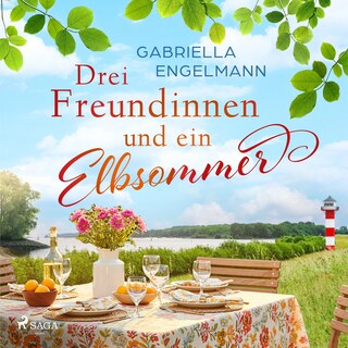 Drei Freundinnen und ein Elbsommer - oder: Nur Liebe ist schöner als Hörbuch