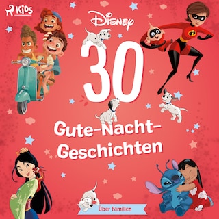 Disney: 30 Gute-Nacht-Geschichten über Familien als Hörbuch