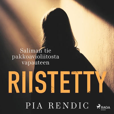 Riistetty – Saliman tie pakkoavioliitosta vapauteen