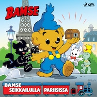 Bamse seikkailulla Pariisissa