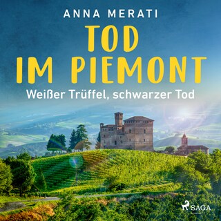 Tod im Piemont - Weißer Trüffel, schwarzer Tod als Hörbuch