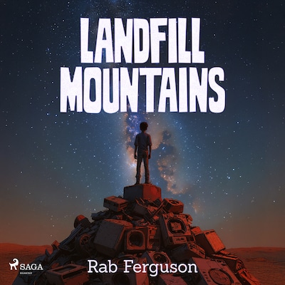 Landfill Mountains: A dystopian cli-fi for young adults