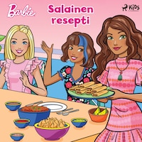 Barbie - Salainen resepti