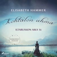 Kohtalon uhma – Iltaruskon aika 16