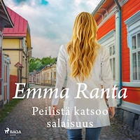 Peilistä katsoo salaisuus
