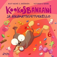 Kookosbanaani ja aikamatkustuskello