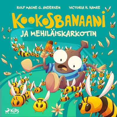 Kookosbanaani ja mehiläiskarkotin