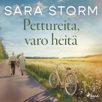 Pettureita, varo heitä