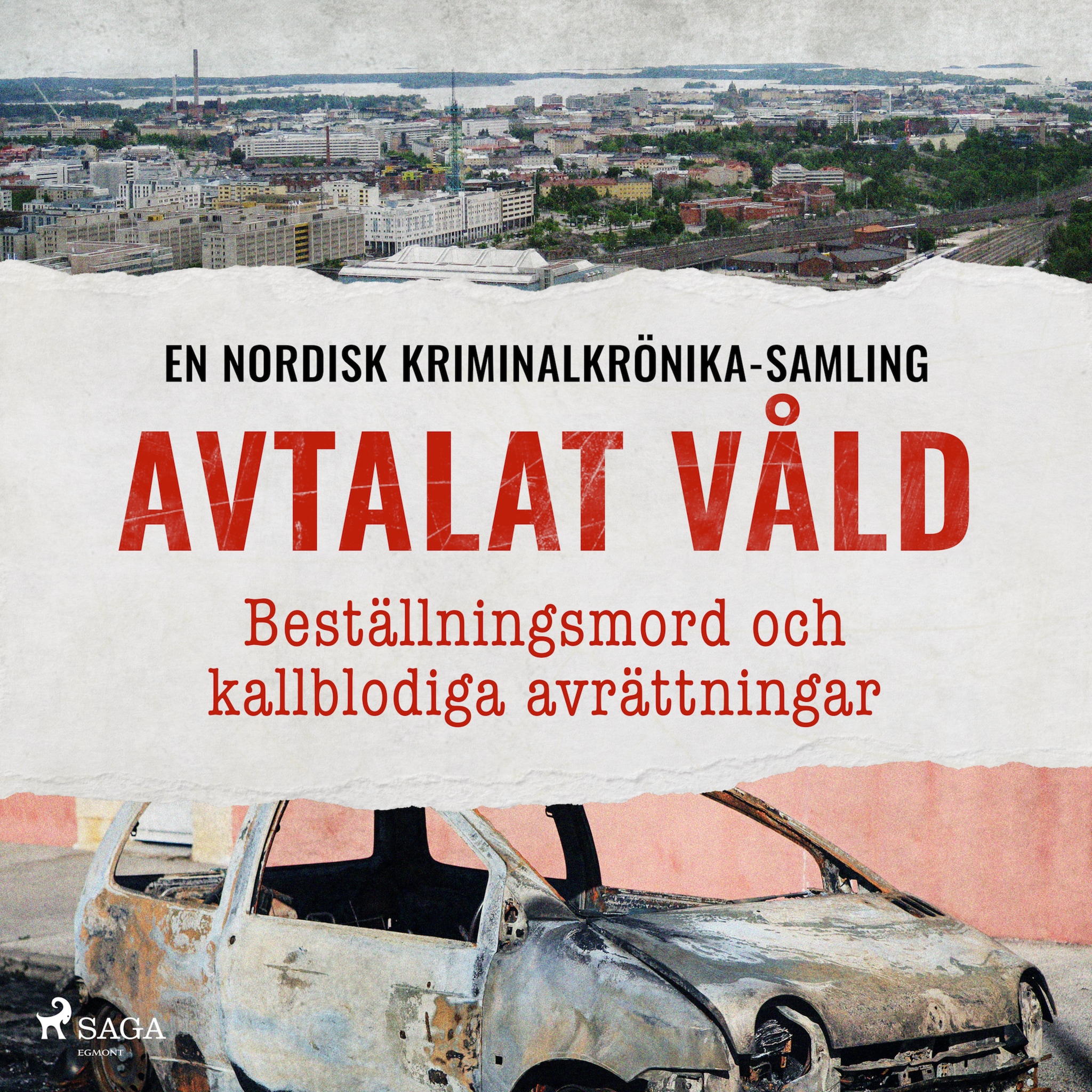 Avtalat våld – Beställningsmord och kallblodiga avrättningar