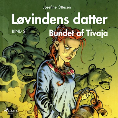 Løvindens datter 2. Bundet af Tivaja