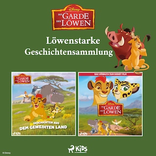 Disney Garde der Löwen - Löwenstarke Geschichtensammlung als Hörbuch