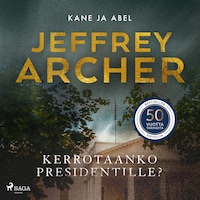 Kerrotaanko presidentille?