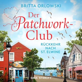 Der Patchwork-Club - Rückkehr nach St. Elwine als Hörbuch