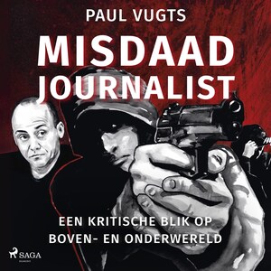 Misdaadjournalist - luisterboek