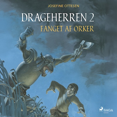 Drageherren 2. Fanget af orker