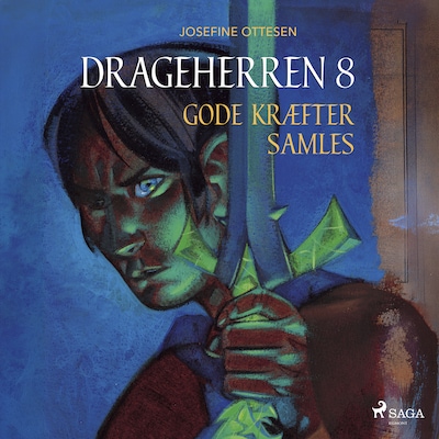 Drageherren 8. Gode kræfter samles