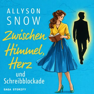 Zwischen Himmel, Herz und Schreibblockade als Hörbuch