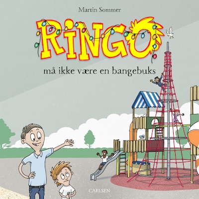 Ringo (3) - Ringo må ikke være en bangebuks