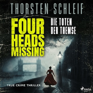 Four Heads Missing. Die Toten der Themse als Hörbuch