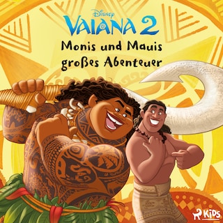 Vaiana 2: Monis und Mauis großes Abenteuer als Hörbuch