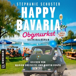 Happy Bavaria - Obgmurkst als Hörbuch