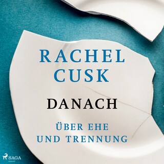 Danach: Über Ehe und Trennung als Hörbuch